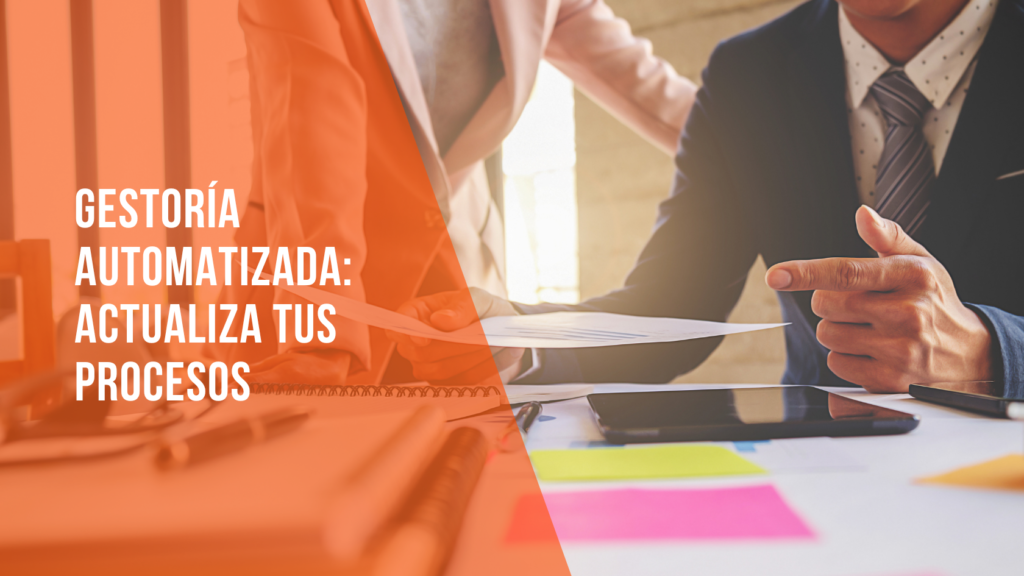 GESTORÍA automatizada: actualiza tus procesos